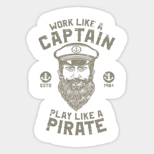 Work Like A Captain Play Like A Pirate Sticker